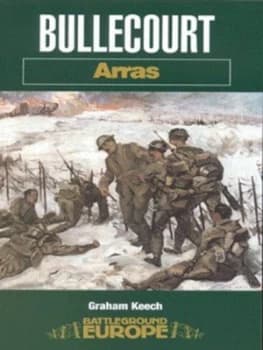 Bullecourt by Graham Keech Paperback