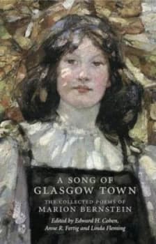 A Song of Glasgow Town by Marion Bernstein Hardback