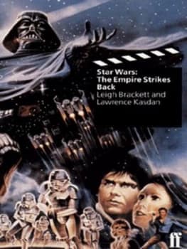 The Empire Strikes Back by Leigh Brackett and Lawrence Kasdan and George Lucas Book