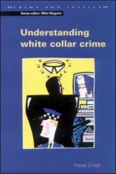 Understanding White Collar Crime by Hazell Croall Paperback