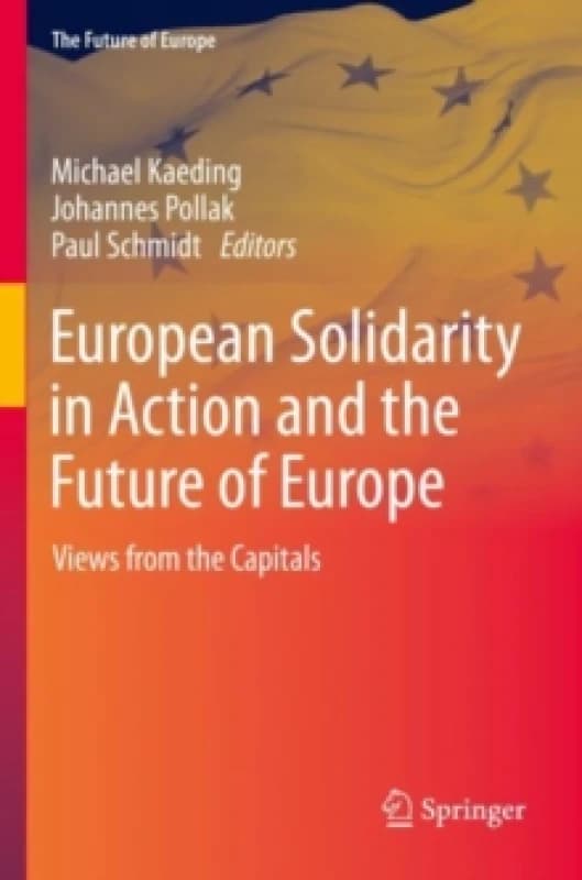 European Solidarity in Action and the Future of Europe : Views from the Capitals Paperback / softback