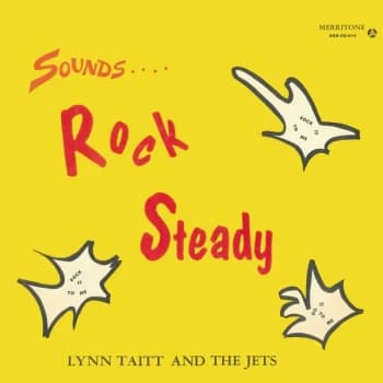 Lynn Taitt & The Jets - Sounds Rock Steady CD