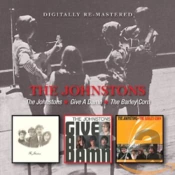 The Johnstons - The Johnstons/Give a Damn/Barley Corn CD