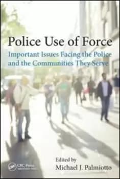 Police use of force by Michael Palmiotto