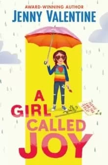 A Girl Called Joy : Sunday Times Childrens Book of the Week