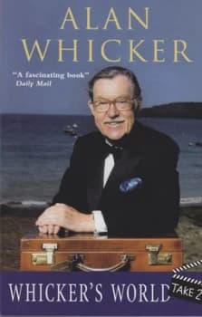 Whickers World - Take 2 by Alan Whicker Book