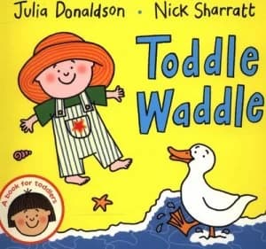 Toddle Waddle by Julia Donaldson Book