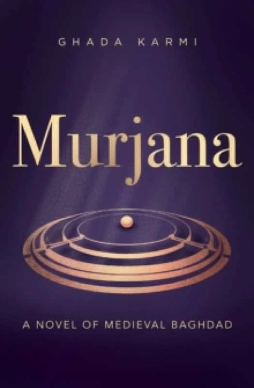 Murjana : A novel of medieval Baghdad Paperback / softback