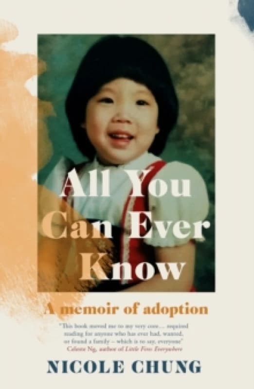 All You Can Ever Know : A memoir of adoption Paperback / softback