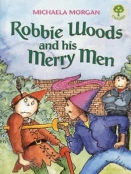 Robbie Woods and His Merry Men by Michaela Morgan and Doffy Weir Paperback