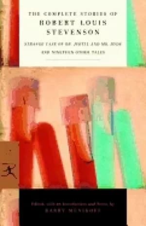 complete stories of robert louis stevenson strange case of dr jekyll and mr