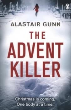 The Advent Killer by Alastair Gunn Paperback