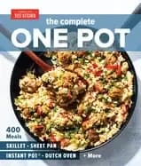 complete one pot 400 meals for your skillet sheet pan instant potr dutch ov