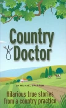 Country Doctor by Michael Sparrow Book