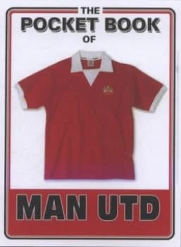 The Pocket Book of Man Utd by Rob Wightman Hardback
