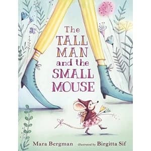 The Tall Man and the Small Mouse Hardback 2018