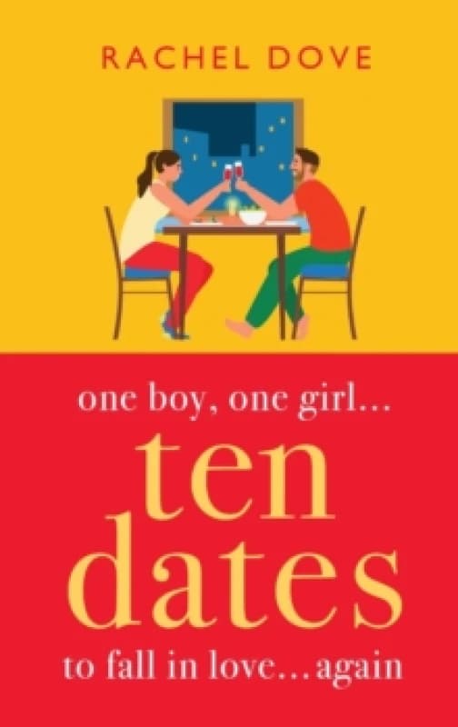Ten Dates : An enemies-to-lovers romance from Rachel Dove Hardback
