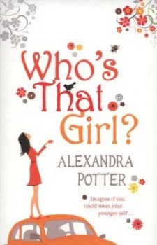 Whos That Girl by Alexandra Potter Paperback