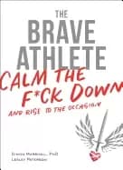 brave athlete calm the f ck down and rise to the occasion