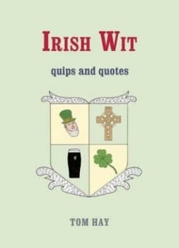 Irish Wit by Tom Hay Hardback