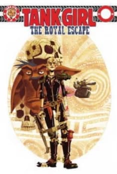 Tank Girl. the Royal Escape by Alan C Martin and Rufus Dayglo Paperback
