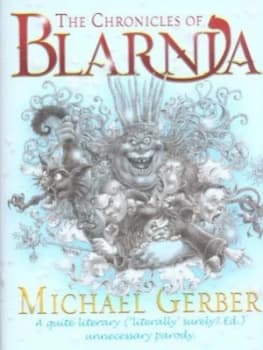 The Chronicles of Blarnia by Michael Gerber Hardback