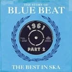 Various Artists - Story of Blue Beat 1961, Vol. 2 (The Best in Ska) (Music CD)