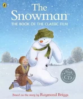 The Snowman: The Book of the Classic Film by Raymond Briggs