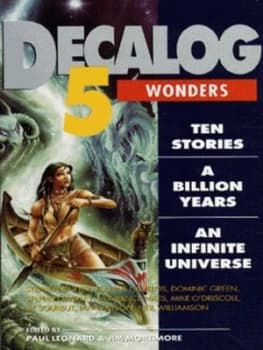 Decalog. 5 Wonders Ten Stories a Billion Years an Infinite Universe by Paul Leonard and Jim Mortimore Paperback
