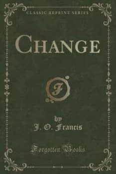 Change classic Reprint by J O Francis Paperback