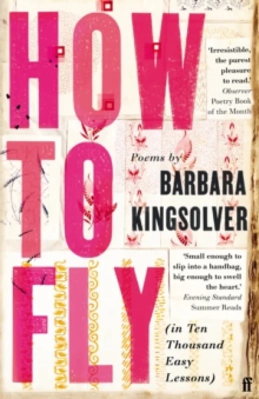 How to Fly. Paperback. By Barbara Kingsolver Books