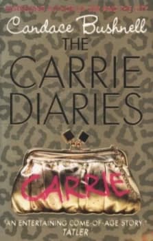 The Carrie Diaries by Candace Bushnell Paperback
