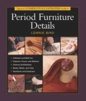 tauntons complete illustrated guide to period furniture details