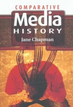 Comparative Media History by Jane L. Chapman Paperback