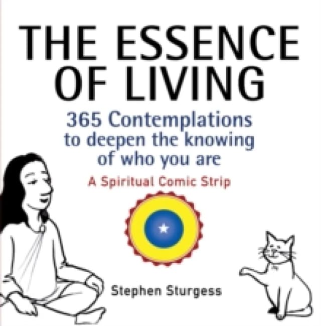The Essence of Living. Paperback. By Stephen Sturgess Books