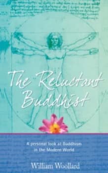 The Reluctant Buddhist by William Woollard Paperback