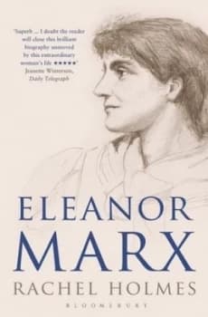 Eleanor Marx by Rachel Holmes Paperback