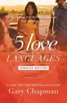 The 5 love languages by Gary D Chapman