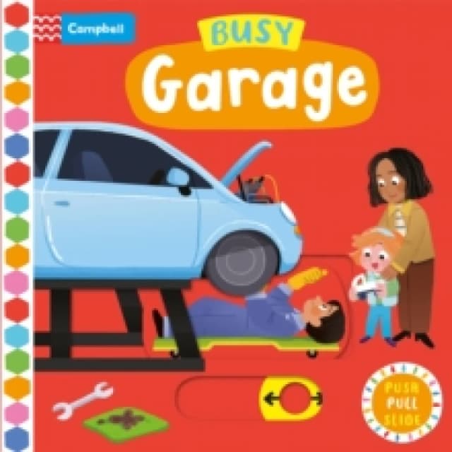 Busy Garage : A Push, Pull, Slide Book Board book
