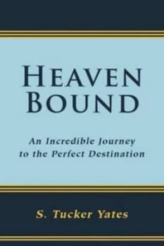 Heaven Bound by S. Tucker Yates Paperback