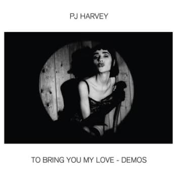 To Bring You My Love - Demos by PJ Harvey CD Album
