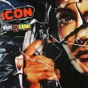 Icon - Night of the Crime CD Album - Used