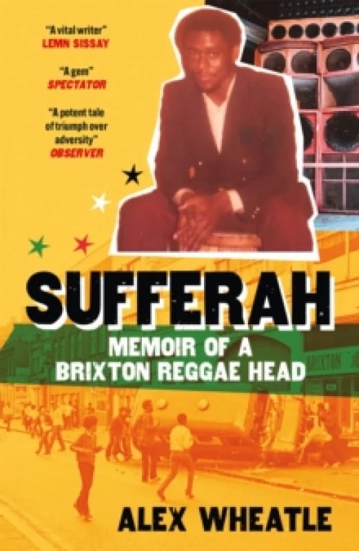 Sufferah : Memoir of a Brixton Reggae Head Paperback / softback