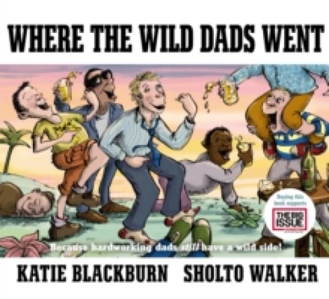 Where the Wild Dads Went. Hardback. By Katie Blackburn Books