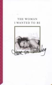 The Woman I Wanted to Be by Diane Von Furstenberg Hardback