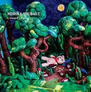 Cowards Path by Mishka Shubaly CD Album
