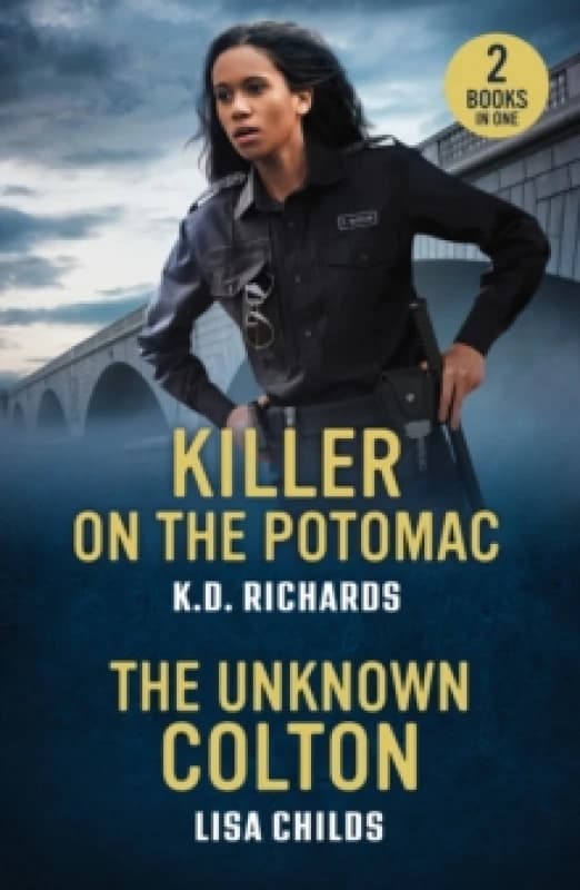 Killer On The Potomac / The Unknown Colton : Killer on the Potomac (Guardians of Justice) / the Unknown Colton (the Coltons of Alaska) Paperback / sof