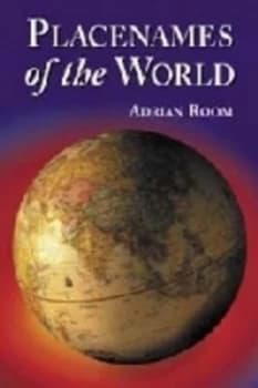 Placenames of the World by Adrian Room Book