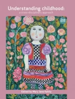 Understanding Childhood by Mary Jane Kehily Paperback