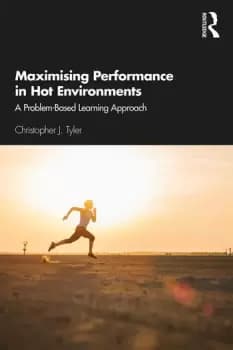 Maximising Performance in Hot EnvironmentsA Problem-Based Learning Approach